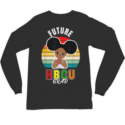 Future HBCU Grad Graduate Afro Girl College Graduation Unisex Long Sleeve T-Shirt - Best Gift Smart
