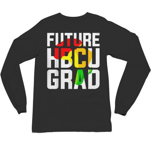 Future HBCU Graduate Afro Girls College Graduation Unisex Long Sleeve T-Shirt - Best Gift Smart