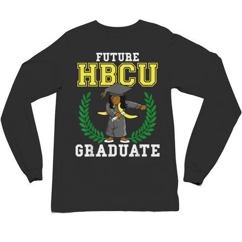 Future HBCU Graduation Shirt College Flossing Girl Tee Unisex Long Sleeve T-Shirt - Best Gift Smart