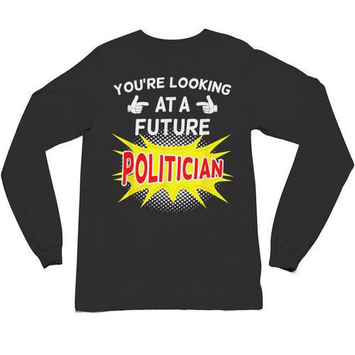 Future Politician Graduation For Kids And Graduates T-Shirt Unisex Long Sleeve T-Shirt - Best Gift Smart