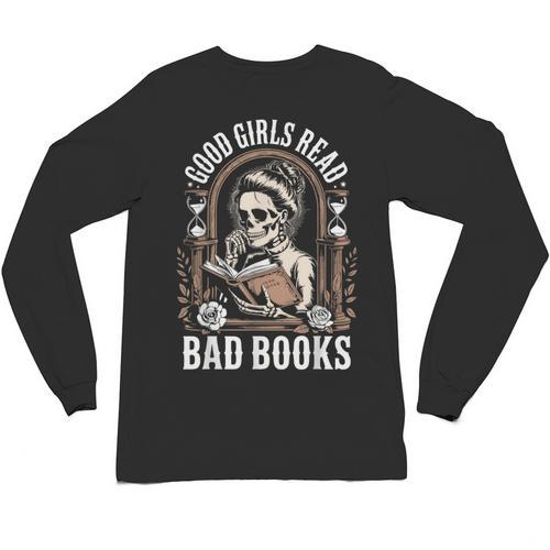 Good Girls Read Bad Books Unisex Long Sleeve T-Shirt - Bookorys UK