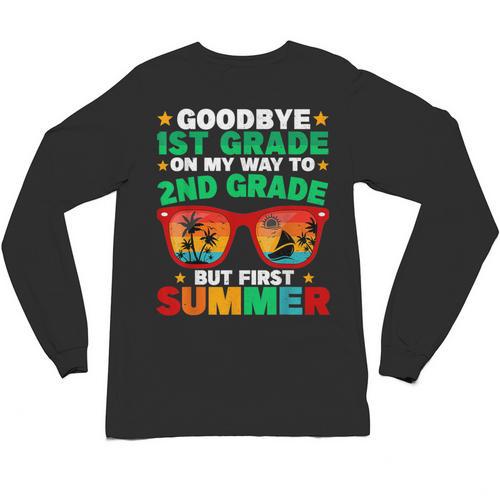 Goodbye 1st Grade First Summer Graduation Last Day Boys Unisex Long Sleeve T-Shirt - Best Gift Smart