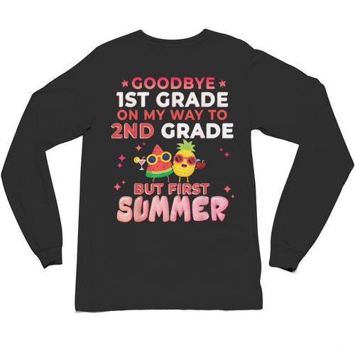 Goodbye 1st Grade Graduation To 2nd Grade Hello Summer Unisex Long Sleeve T-Shirt - Best Gift Smart