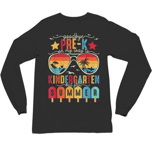 Goodbye Pre-k Graduation Kindergarten Summer Break Graduate Unisex Long Sleeve T-Shirt - Best Gift Smart