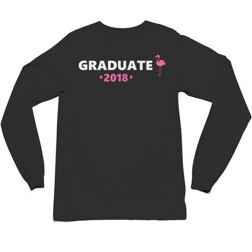 Graduate Flamingo 2018 Cute Graduation Unisex Long Sleeve T-Shirt - Best Gift Smart