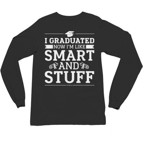 I Graduated College High School Graduation Senior Unisex Long Sleeve T-Shirt - Best Gift Smart