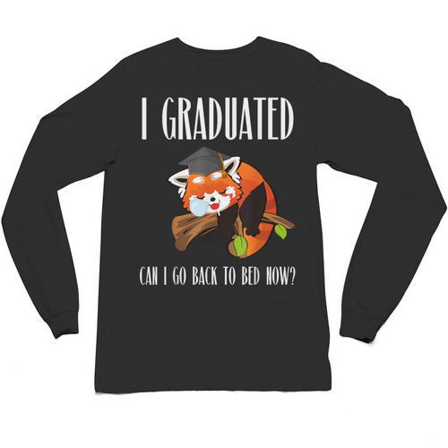 I Graduated Can I Go Back To Bed Sleepy Red Panda Graduation Unisex Long Sleeve T-Shirt - Best Gift Smart