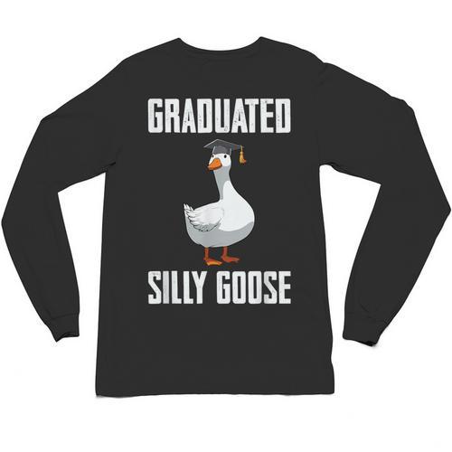 Graduated Silly Goose Student Graduation 2026 Grad Unisex Long Sleeve T-Shirt - Best Gift Smart