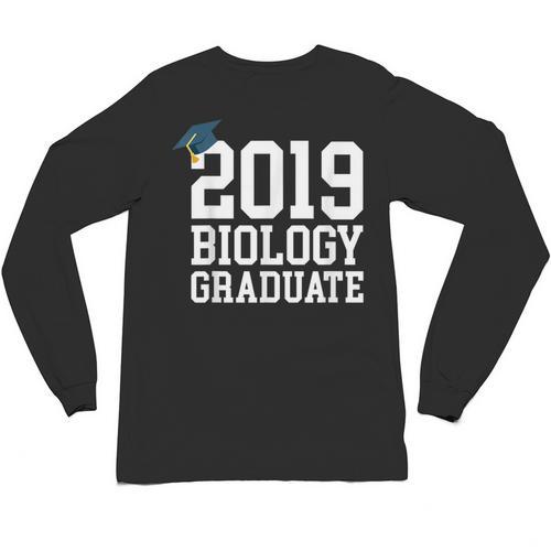 Graduation 2019 Biology Tshirt For Science Graduate Unisex Long Sleeve T-Shirt - Best Gift Smart