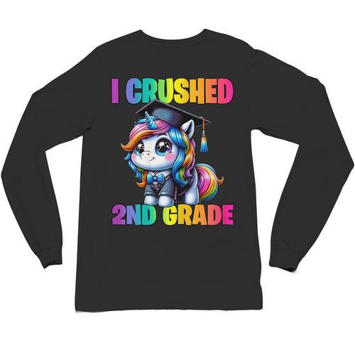 Graduation I Crushed 2nd Grade Unicorn Girls Grad Magical Unisex Long Sleeve T-Shirt - Best Gift Smart