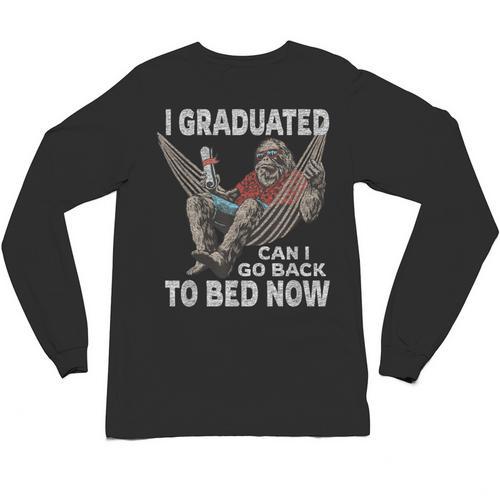 Graduation I Graduated Can I Go Back To Bed Now Unisex Long Sleeve T-Shirt - Best Gift Smart