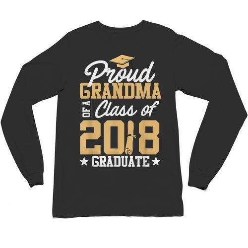 Graduation Shirts For Family Graduation 2018 Grandma Shirt Unisex Long Sleeve T-Shirt - Best Gift Smart