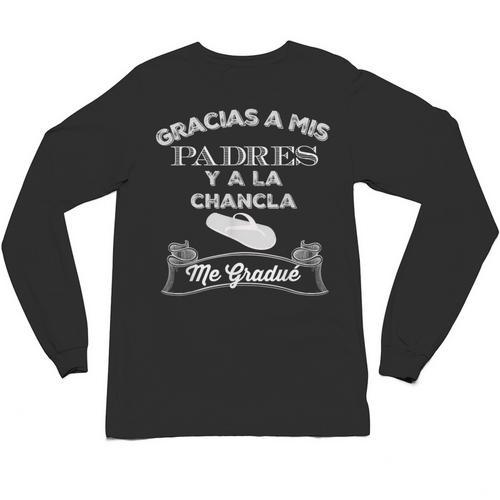 Graduation s Gracias a Mis Padres y a La Chancla Unisex Long Sleeve T-Shirt - Best Gift Smart