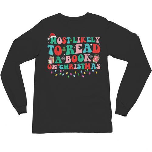Groovy Christmas Most Likely To Read A Book On Christmas Unisex Long Sleeve T-Shirt - Bookorys