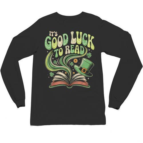 Groovy It's Good Luck To Read St Patrick's Day Book Lucky Unisex Long Sleeve T-Shirt - Bookorys