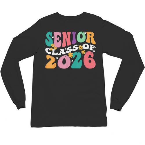 Groovy Senior Class Of 2026 My Last First Day Graduation 26 Unisex Long Sleeve T-Shirt - Best Gift Smart