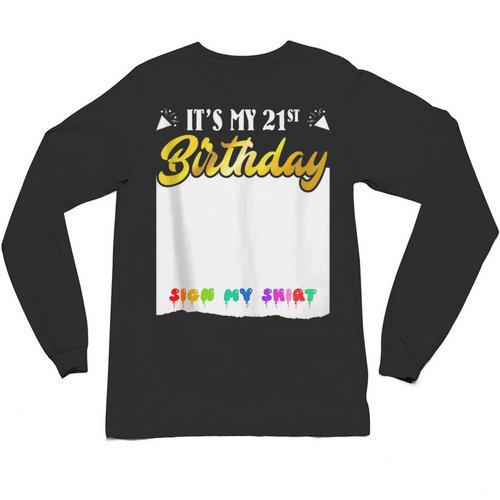 Guestbook My 21st Birthday Sign My Shirt Birthday Party Unisex Long Sleeve T-Shirt - Bookorys CA