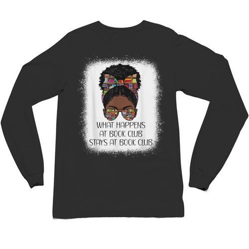 What Happens At Book Club Stays At Book Club Black Women Unisex Long Sleeve T-Shirt - Bookorys DE