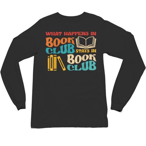 What Happens In Book Club Stays In Book Club Retro Unisex Long Sleeve T-Shirt - Bookorys DE