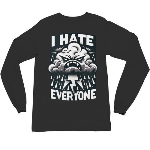 I Hate Everyone Introvert Anti-Social Dark Humor Unisex Long Sleeve T-Shirt - Raresse