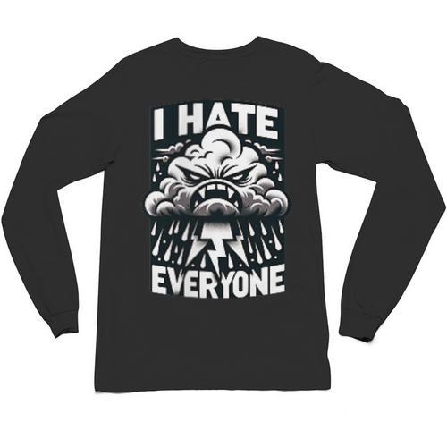 I Hate Everyone Introvert Anti-Social Dark Humor Unisex Long Sleeve T-Shirt - Raresse