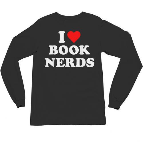 I Heart Book Nerds Book Readers Cute Unisex Long Sleeve T-Shirt - Bookorys CA