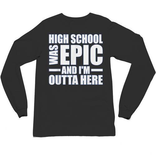 High School Graduate Graduation Party Meme Unisex Long Sleeve T-Shirt - Best Gift Smart