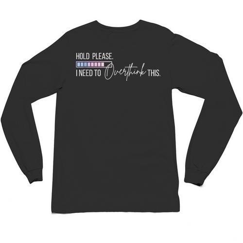 Hold On Let Me Overthink This Loading Anxiety Introvert Fun Unisex Long Sleeve T-Shirt - Raresse