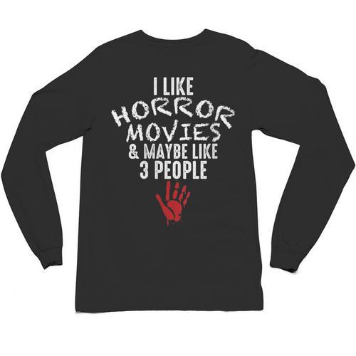 I Like Horror Movies And Maybe 3 People Introvert Unisex Long Sleeve T-Shirt - Raresse