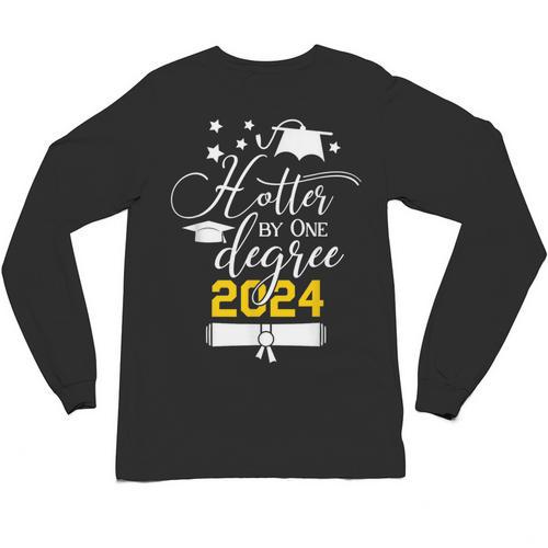Hotter By One Degree Senior 2024 Class Of 2024 Graduation Unisex Long Sleeve T-Shirt - Best Gift Smart