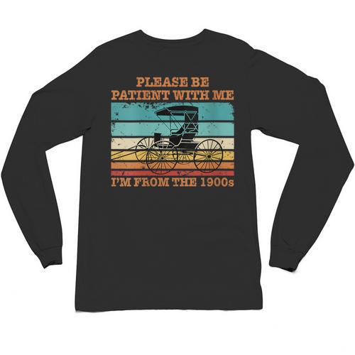 I'm From The 1900s Vintage Retirement Unisex Long Sleeve T-Shirt - Figerry