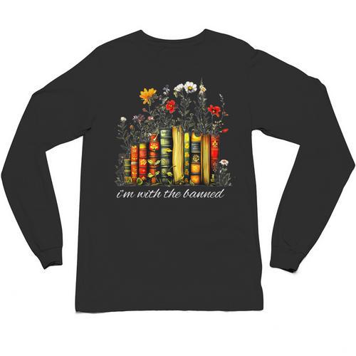 I'm With The Banned Banned Books Colorful Literary Fr Unisex Long Sleeve T-Shirt - Bookorys UK