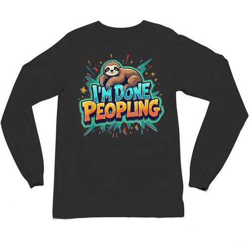 I'm Done Peopling Introvert Sloth Unisex Long Sleeve T-Shirt - Raresse