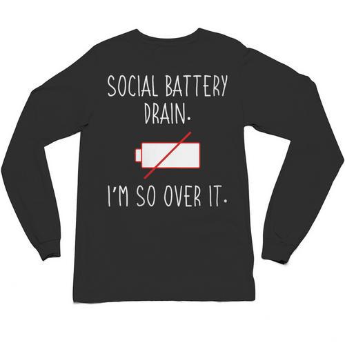 I'm So Over It Saying For Introvert And Shy People Unisex Long Sleeve T-Shirt - Raresse