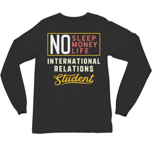 International Relations Major Student Shirt Graduation Unisex Long Sleeve T-Shirt - Best Gift Smart