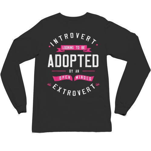 Introvert Looking To Be Adopted Introvert Humor Unisex Long Sleeve T-Shirt - Raresse
