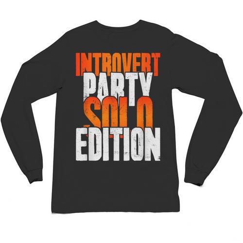 Introvert Party Solo Edition Sarcastic People Hater Unisex Long Sleeve T-Shirt - Raresse