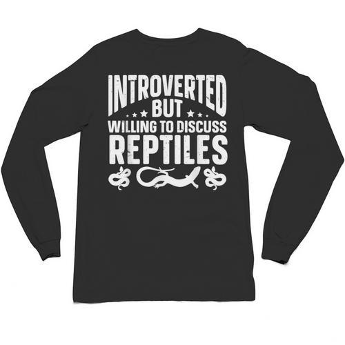 Introvert Quotes Introverted But Willing To Discuss Reptiles Unisex Long Sleeve T-Shirt - Raresse