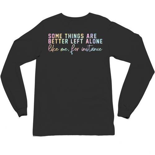 Introvert Some Things Are Better Left Alone Tie Dye Unisex Long Sleeve T-Shirt - Raresse
