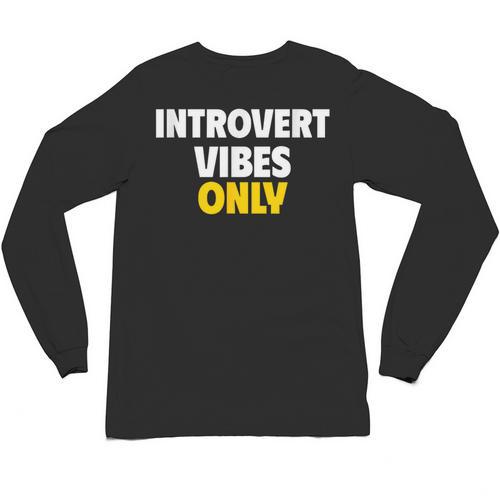 Introvert Vibes Only Unisex Long Sleeve T-Shirt - Raresse