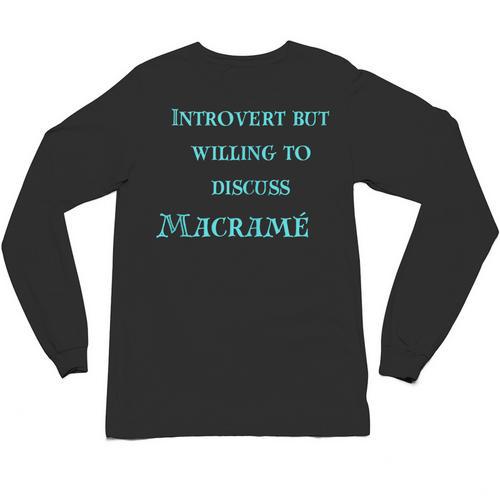 Introvert But Willing To Discuss Macramé Unisex Long Sleeve T-Shirt - Raresse