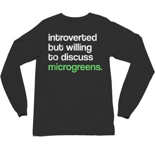 Introvert But Willing To Discuss Microgreens Urban Farming Unisex Long Sleeve T-Shirt - Raresse