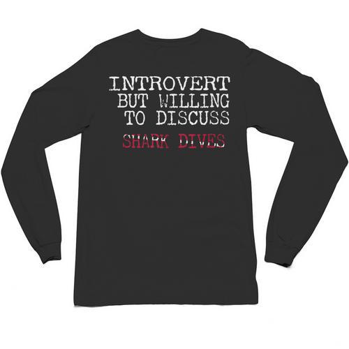 Introvert But Willing To Discuss Shark Dives Scuba Diving Unisex Long Sleeve T-Shirt - Raresse