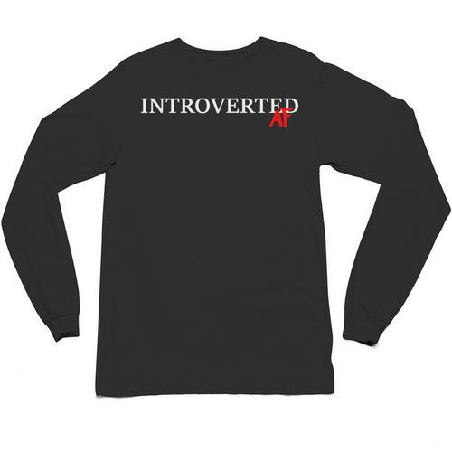 Introverted AF Sarcastic Antisocial Introvert Humor Unisex Long Sleeve T-Shirt - Raresse