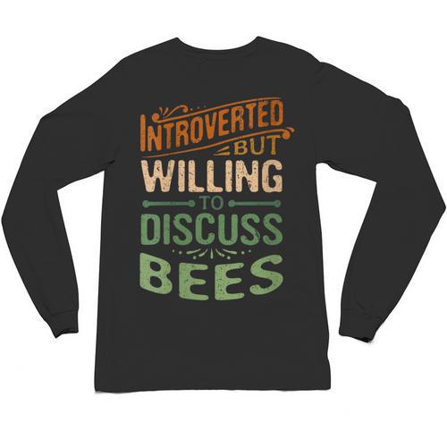 Introverted But Willing To Discuss Bees Animal Meme Unisex Long Sleeve T-Shirt - Raresse