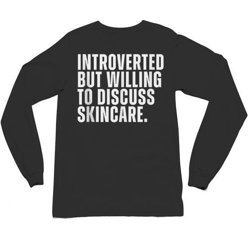 Introverted But Willing To Discuss Skincare Introvert Unisex Long Sleeve T-Shirt - Raresse