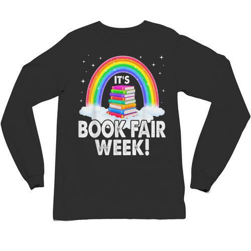 It's Book Fair Week Librarian Library Literacy Reading Unisex Long Sleeve T-Shirt - Bookorys