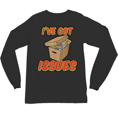 I'Ve Got Issues Comic Collector Comic Books Hobby Unisex Long Sleeve T-Shirt - Bookorys CA