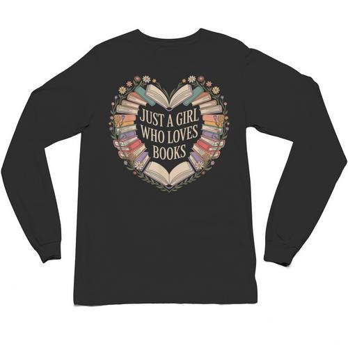 Just a Girl Who Loves Books Book Lover Librarian For Women Unisex Long Sleeve T-Shirt - Bookorys CA