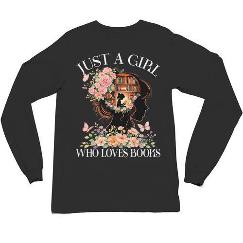 Just A Girl Who Loves Books Book Lover Reading For Women Unisex Long Sleeve T-Shirt - Bookorys